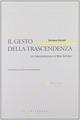 Il gesto della trascendenza. Un'interpretazione di Max Scheler