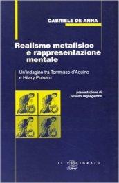 Realismo metafisico e rappresentazione mentale. Un'indagine tra Tommaso d'Aquino e Hilary Putnam