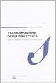 Trasformazioni della dialettica. Studi su Theodor W. Adorno e la teoria critica