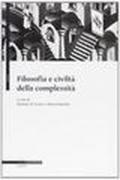 Filosofia e civiltà della complessità