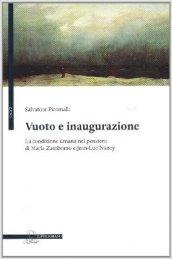 Vuoto e inaugurazione. La condizione umana nel pensiero di Maria Zambrano e Jean-Luc Nancy