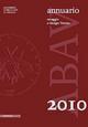 Annuario accademia di Belle arti di Venezia 2010. Presente e futuro della grafica d'arte. Omaggio a Giorgio Trentin