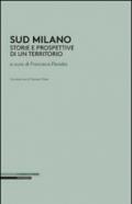 Sud Milano. Storia e prospettive di un territorio