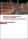 Cities in transformation. Research & design. Ideas, methods, techniques, tools, case studies. Con CD-ROM