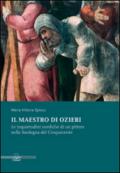 Il maestro di Ozieri. Le inquietudini nordiche di un pittore nella sardegna del Cinquecento