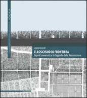 CLASSICISMO DI FRONTIERA. SIGURD LEWERENTZ E LA CAPPELLA DELLA RESURREZIONE