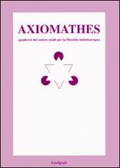 Axiomathes. Quaderni del Centro studi per la filosofia mitteleuropea (1994). Ediz. italiana e inglese