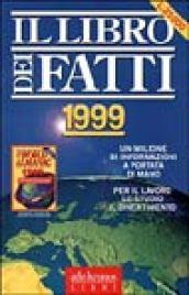 Il libro dei fatti 1999. Con CD-ROM