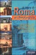 Il libro di Roma archeologica