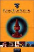 Future film festival. Le nuove tecnologie del cinema d'animazione