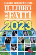 Il libro dei fatti 2023. Un milione di notizie viaggia con te