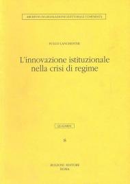 L' innovazione istituzionale nella crisi di regime