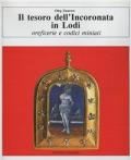 Il tesoro dell'Incoronata a Lodi. Oreficerie e codici miniati