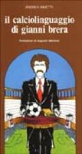 Il calciolinguaggio di Gianni Brera