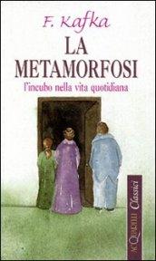 La metamorfosi. L'incubo nella vita quotidiana