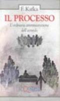 Il processo. L'ordinaria amministrazione dell'assurdo