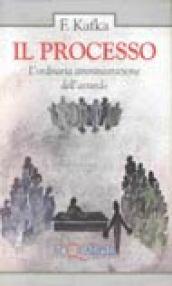 Il processo. L'ordinaria amministrazione dell'assurdo