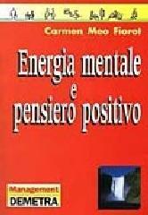 Energia mentale e pensiero positivo