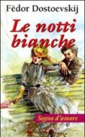 Le notti bianche. Sogno d'amore