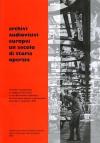 Archivi audiovisivi europei. Un secolo di storia operaia. Convegno internazionale e rassegna di film inediti (Roma, 20-21 novembre 1998)