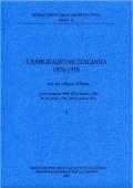 L'emigrazione italiana 1870-1970. Atti dei Colloqui (Roma, 19-20 settembre 1989; 29-31 ottobre 1990; 28-30 ottobre 1991; 28-30 ottobre 1993)