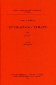 Lettere ai sovrani di Spagna. Vol. 3: 1740-1744.