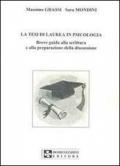 La tesi di laurea in psicologia. Breve guida alla scrittura e alla preparazione della discussione