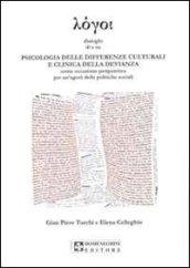 Psicologia delle differenze culturali e clinica della devianza. Occasione peripatetica per un'agorà delle politiche sociali