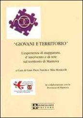 Giovani e territorio. L'esperienza di mappatura, d'intervento e di rete sul territorio di Mantova