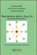 Psicologia della salute nel trauma cranico. Verso un'integrazione degli interventi