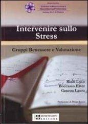 Intervenire sullo stress. Gruppo benessere e valutazione