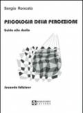 Psicologia della percezione. Guida allo studio