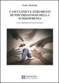 Casi clinici e strumenti di psicodiagnosi della schizofrenia