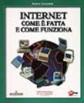 Internet come è fatta e come funziona