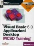 Microsoft Visual Basic 6.0. Applicazioni desktop MCSD. Con CD-ROM