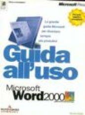 Guida all'uso di Microsoft Word 2000