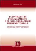 I contratti di finanziamento e di collaborazione imprenditoriale. Leasing e joint venture