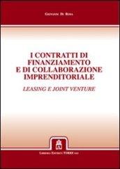 I contratti di finanziamento e di collaborazione imprenditoriale. Leasing e joint venture