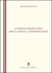 La responsabilità civile della Pubblica Amministrazione