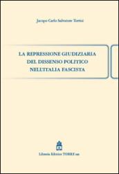 La repressione giudiziaria del dissenso politico nell'Italia fascista