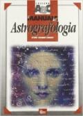 Il manuale dell'astrografologia