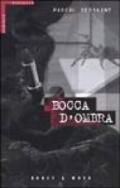 Bocca d'ombra