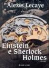 Einstein e Sherlock Holmes