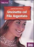 Uncinetto col filo argentato