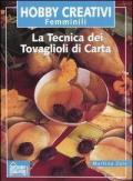 La tecnica dei tovaglioli di carta