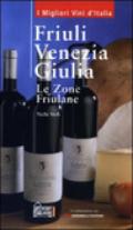 Friuli Venezia Giulia. Le zone friulane