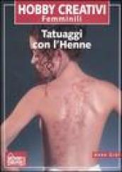 Tatuaggi con l'henne. Tatuaggi indiani, arabi e celtici