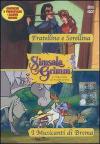 Fratellino e sorellina-I musicanti di Brema. Con DVD