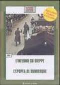 L'inferno su Dieppe-L'epopea di Dunkerque. DVD