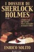 I dossier di Sherlock Holmes. Cinque casi top secret per il detective di Baker Street